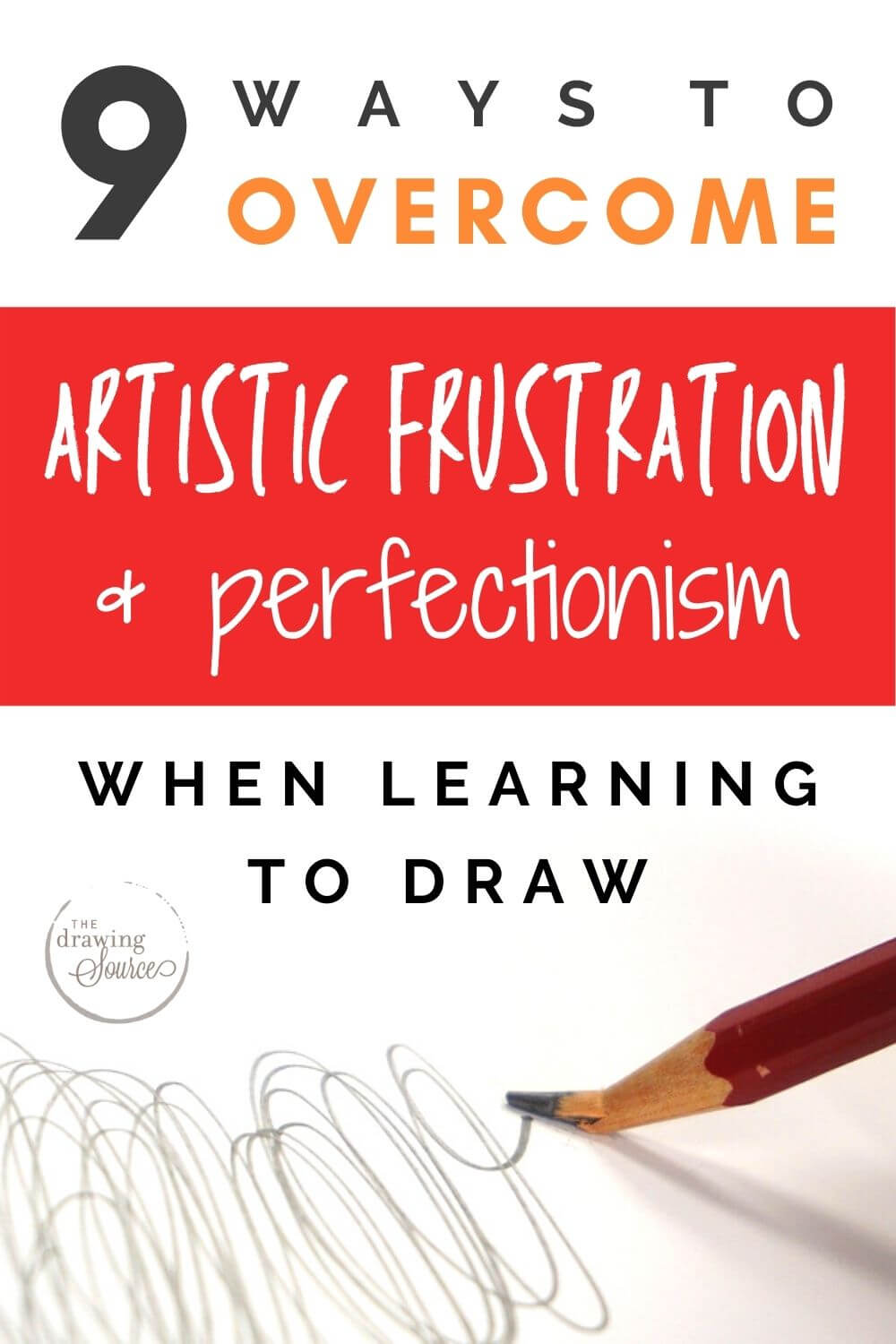 A broken pencil and angry-looking pencil marks with text: 9 ways to overcome artistic frustration and perfectionism when learning to draw